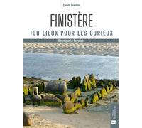 Finistère 100 lieux pour les curieux - Véronique Le Bagousse - Bonneton Christine Eds - broché - Guide