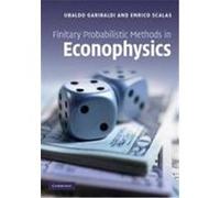 Finitary Probabilistic Methods in Econophysics Garibaldi, Ubaldo, Scalas, Enrico (Auteur)