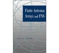 Finite Antenna Arrays and Fss Munk, Ben, Munk, Benedikt A., Munk, Ben A. (Auteur)