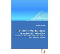 Finite Difference Methods In Numerical Relativity: Discretization Of 1st Order In Time, 2nd Order In Space Hyperbolic Systems