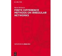 Finite Difference Methods On Irregular Networks