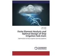 Finite Element Analysis And Optimal Design Of Drip Irrigation Sub-Main