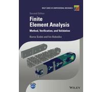 Finite Element Analysis: Method, Verification and Validation