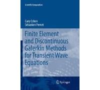 Finite Element And Discontinuous Galerkin Methods For Transient Wave Equations