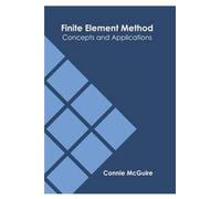 Finite Element Method: Concepts And Applications