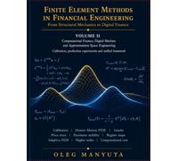 Finite Element Methods in Financial Engineering: From Structural Mechanics to Digital Finance