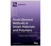 Finite Element Methods In Smart Materials And Polymers