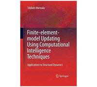 Finite Element Model Updating Using Computational Intelligence Techniques