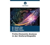 Finite-Elemente-Analyse in der Kieferorthopädie