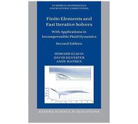 Finite Elements And Fast Iterative Solvers