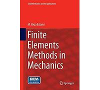 Finite Elements Methods In Mechanics