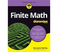 Finite Math For Dummies by Sterling & Mary Jane Bradley University & Peoria & IL Inconnu (Auteur)
