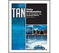 Finite Mathematics For The Managerial, Life, And Social Sciences