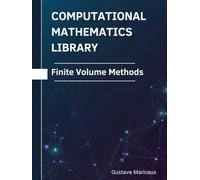 Finite Volume Methods: Theorems, Proofs, and Python Implementations