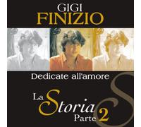 Finizio Gigi - Dedicate All' Amore-La Storia Pt.2 [Import]