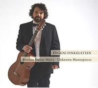 Finkelstein,Evgeni - Russian Guitar Music-Unknown Masterpieces [Import]