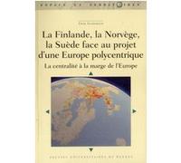 Finlande la suede la norvege face au projet europeen Pur (Auteur)
