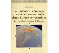 Finlande la suede la norvege face au projet europeen - Pur - Presses Universitaires Rennes - broché - Essai