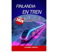 Finlandia en tren 2026: Viajes inolvidables a través de lagos, bosques y maravillas del Ártico