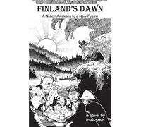 Finland's Dawn: A Nation Awakes to a New Future