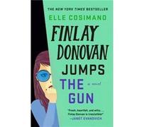 Finlay Donovan Jumps the Gun by Elle Cosimano Elle Cosimano (Auteur)