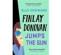 Finlay Donovan Jumps the Gun by Elle Cosimano Elle Cosimano (Auteur)
