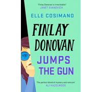 Finlay Donovan Jumps the Gun: the instant New York Times bestseller!