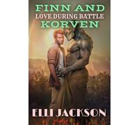 Finn and Korven: Love during Battle: An M/M Monster Romance