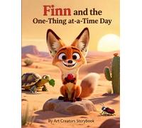 Finn and the One-Thing-at-a-Time Day: A Gentle Story About Focus, Patience, and Doing One Thing at a Time for Ages 3-7