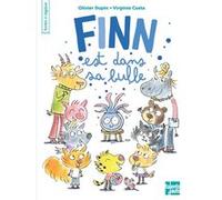 Finn est dans sa bulle Olivier Dupin (Auteur), Virginie Costa (Illustration)