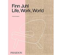 Finn Juhl: life, work, world