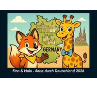 Finn & Nala - Reise durch Deutschland 2026 Fotokalender DIN A5: Monatskalender mit Kinder-Motiven von Tieren, Reisen, Freundschaft und Abenteuern