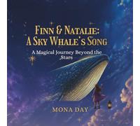 Finn & Natalie: A Sky Whale's Song: A Magical Journey Beyond the Stars