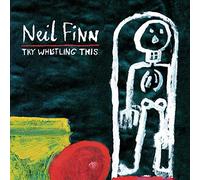 Finn, Neil - Try Whistling This
