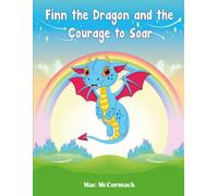Finn The Dragon And The Courage To Soar