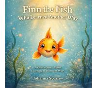Finn the Fish Who Learned Another Way - Johanna Sparrow - Blue Shoes Publishing LLC - ebook (ePub) - Livre