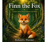 Finn the Fox: A Story About Being Different and Whole