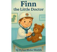 Finn the Little Doctor: You don’t have to be big to be brave