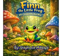 Finn the Little Frog: A Children's Book About Being Different, Kindness, and Confidence (Social Emotional Learning Story for Kids Ages 3-8)