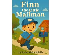Finn the Little Mailman: You don’t have to be big to be brave
