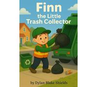 Finn the Little Trash Collector: You don't have to be big to be brave