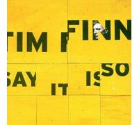 Finn, Tim - Say It is So [Import]