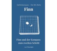 Finn und der Kompass zum zweiten Schritt: Ein Kinderbuch ab 10 Jahren über Zivilcourage, Ausgrenzung und den Mut, nicht wegzusehen