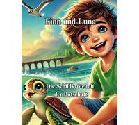 Finn und Luna: Die Schildkröte mit der Botschaft