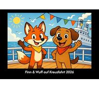 Finn & Wuff auf Kreuzfahrt 2026 Fotokalender DIN A3: Monatskalender mit Kinder-Motiven von Tieren, Reisen, Freundschaft und Abenteuern