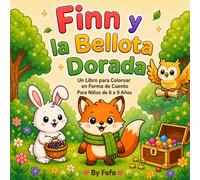 Finn y la Bellota Dorada: Un Libro para Colorear con Historia para Niños