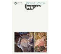Finnegans Wake - James Joyce - Penguin Books Ltd - Livre en Anglais - Paperback James JoyceJames Joyce (Auteur)