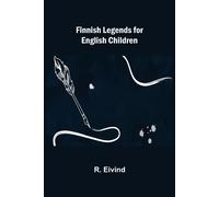 Finnish Legends For English Children