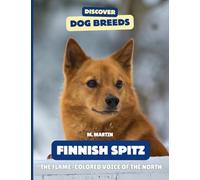 Finnish Spitz: The Flame-Colored Voice of the North