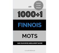 Finnois: Les 1000+1 Mots que vous devez absolument savoir